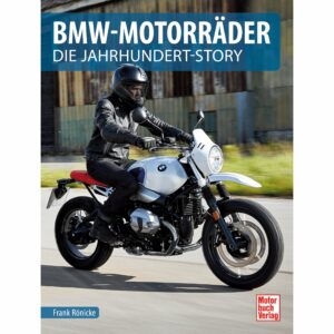 Motorbuch-Verlag BMW Motorräder - Die Jahrhundert Story